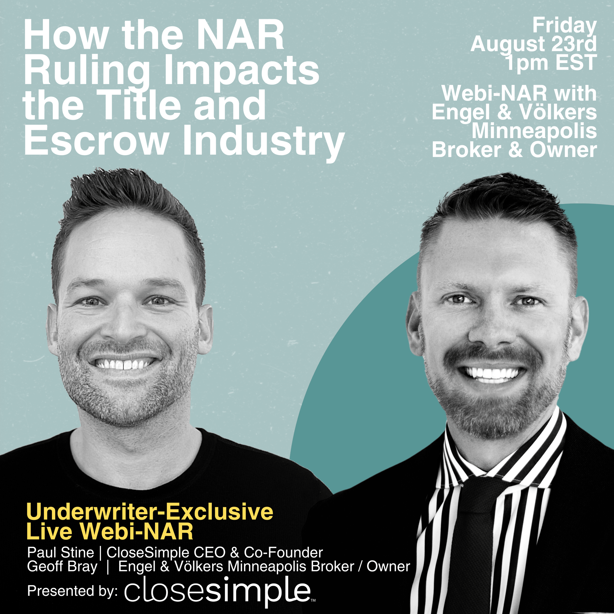 August CloseSimple Underwriter Webinar - How the NAR Ruling Impacts the Title and Escrow Industry August CloseSimple Underwriter Webinar - How the NAR Ruling Impacts the Title and Escrow Industry