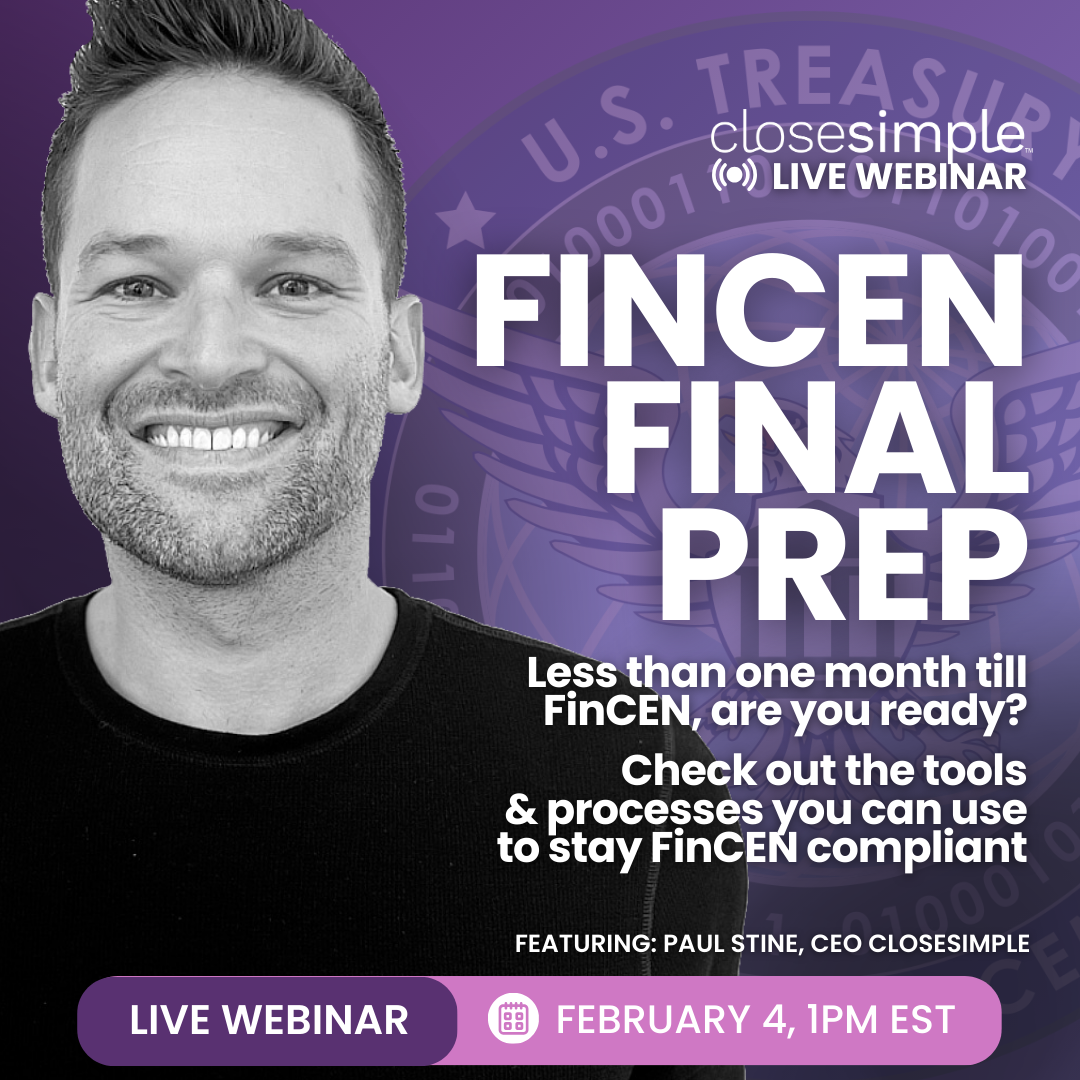 CloseSimple Feb 4 Webinar for FinCEN Compliance in the TItle and Escrow Industry-1
