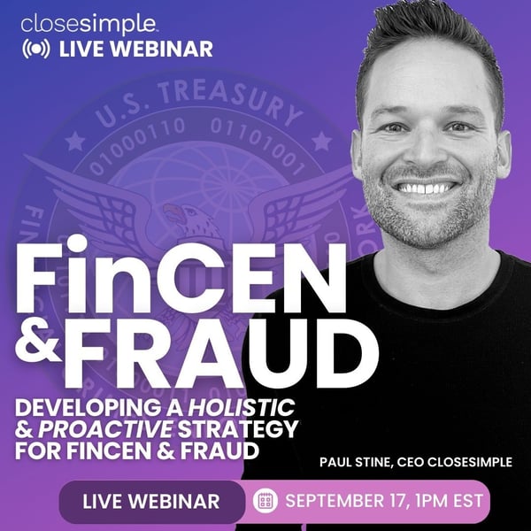 CloseSimple FinCEN and Fraud Webinar