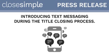 CloseSimple_Text_Messaging_Press_Release