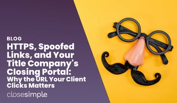 Spoofed Links and Your Title Company's Closing Portal