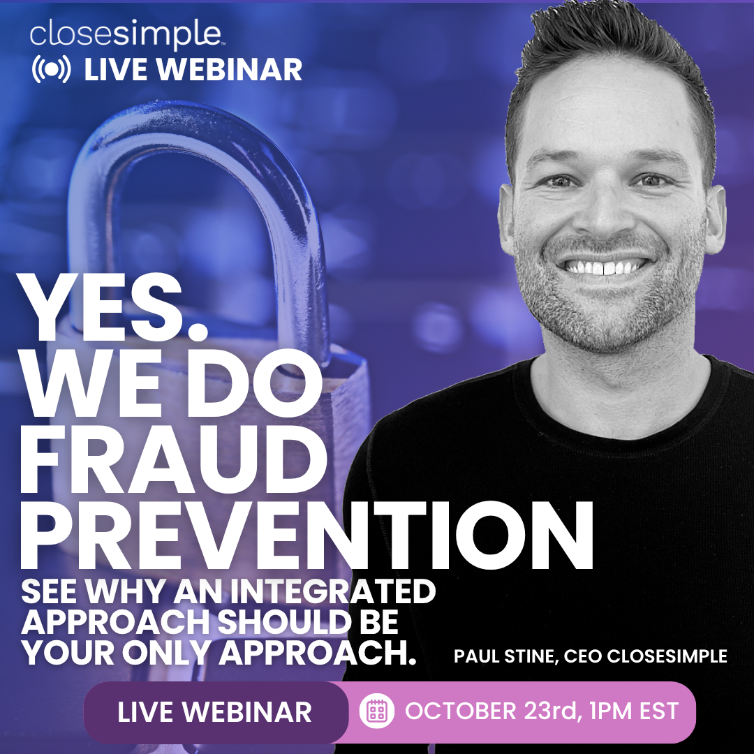 Yes CloseSimple Does Fraud Prevention in Title and Escrow