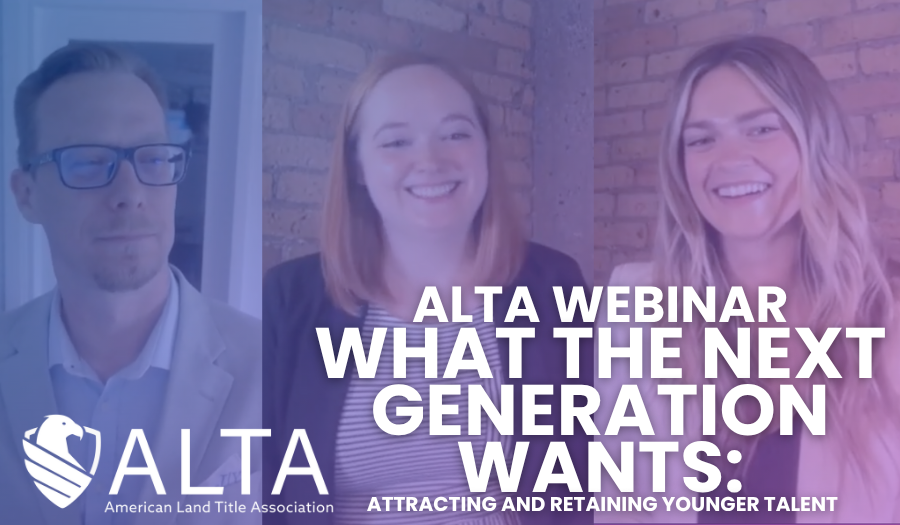 [ALTA Webinar] Ready for the Next Generation? What the Next Gen Want in a Career
