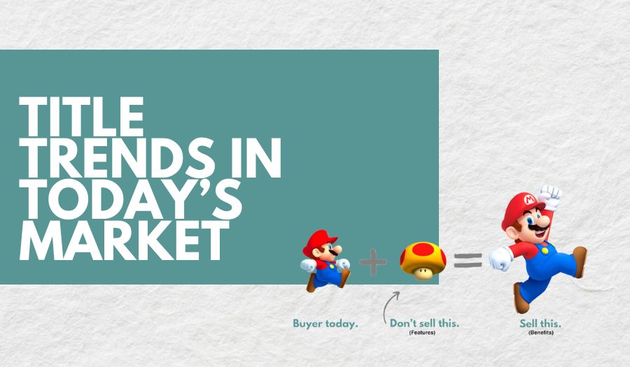 Title Trends In Today's Market