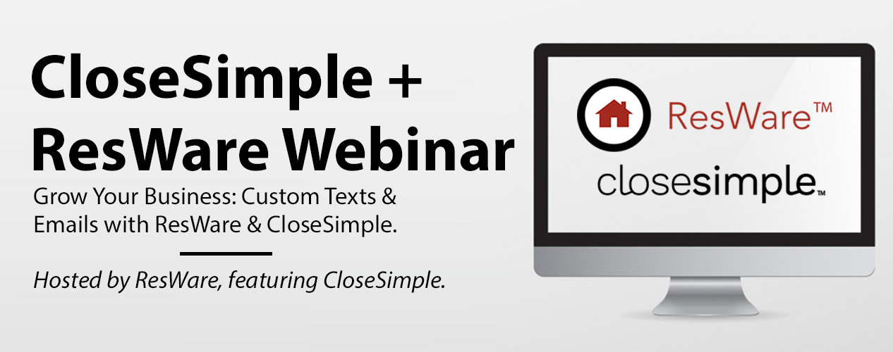 [VIDEO] CloseSimple + ResWare Partner Webinar