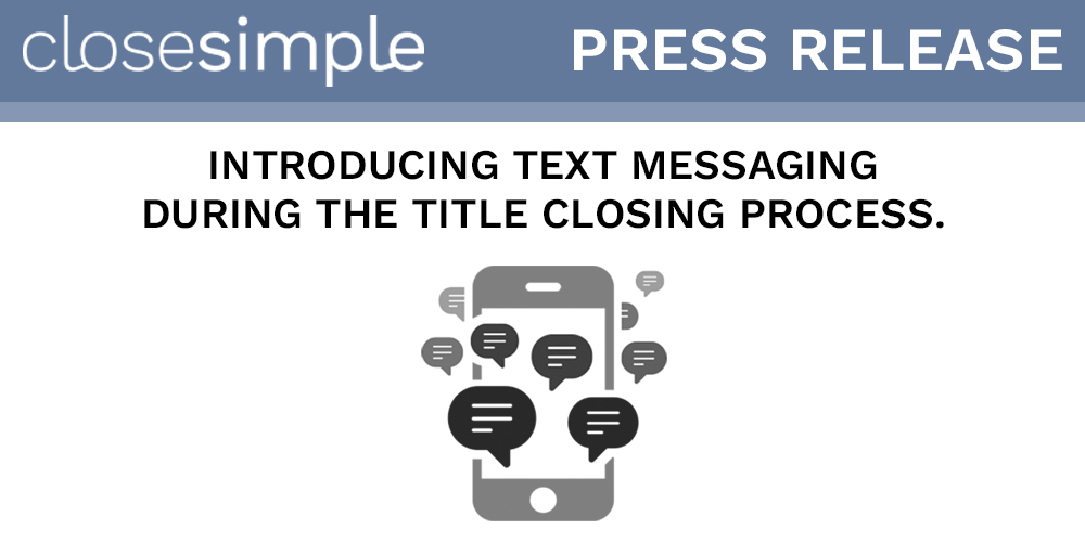 [PRESS RELEASE] CloseSimple Text Messaging