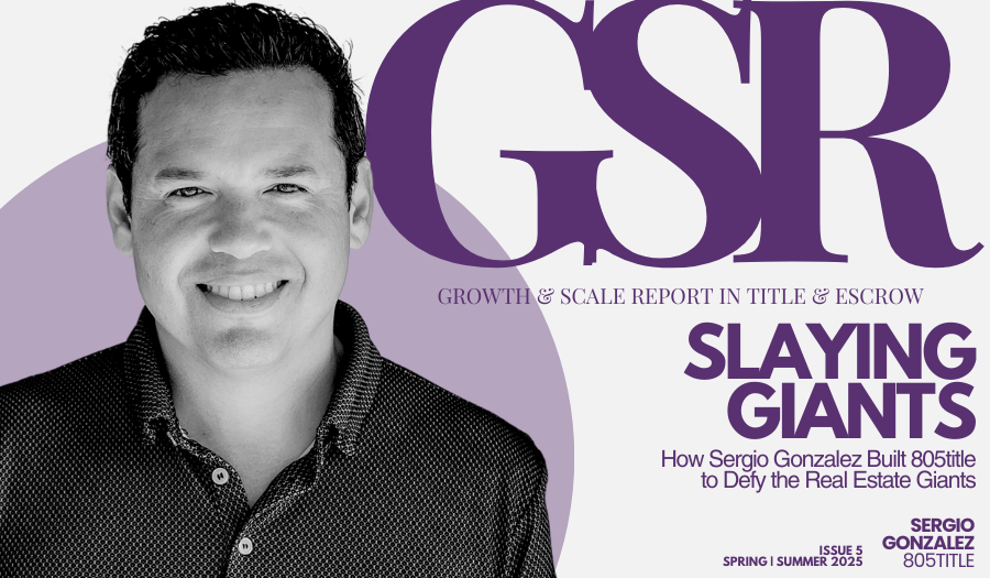 Slaying Giants: How Sergio Gonzalez Built 805title to Defy the Real Estate Giants