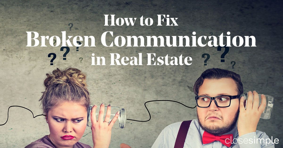 How to fix broken communication in real estate