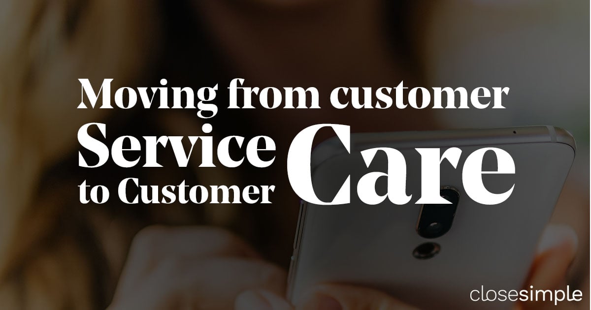Moving from customer service to customer care