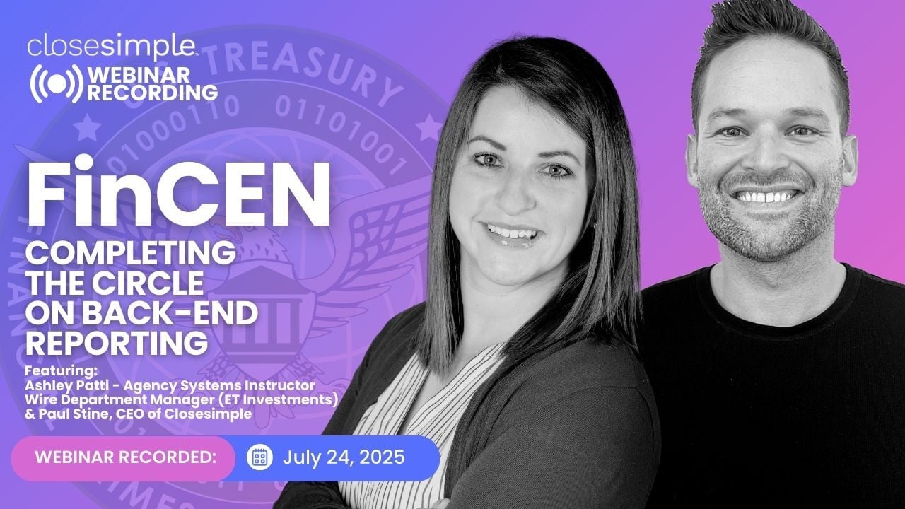 August 2025 CloseSimple Webinar: FinCEN: Completing the Circle on Back-End Reporting