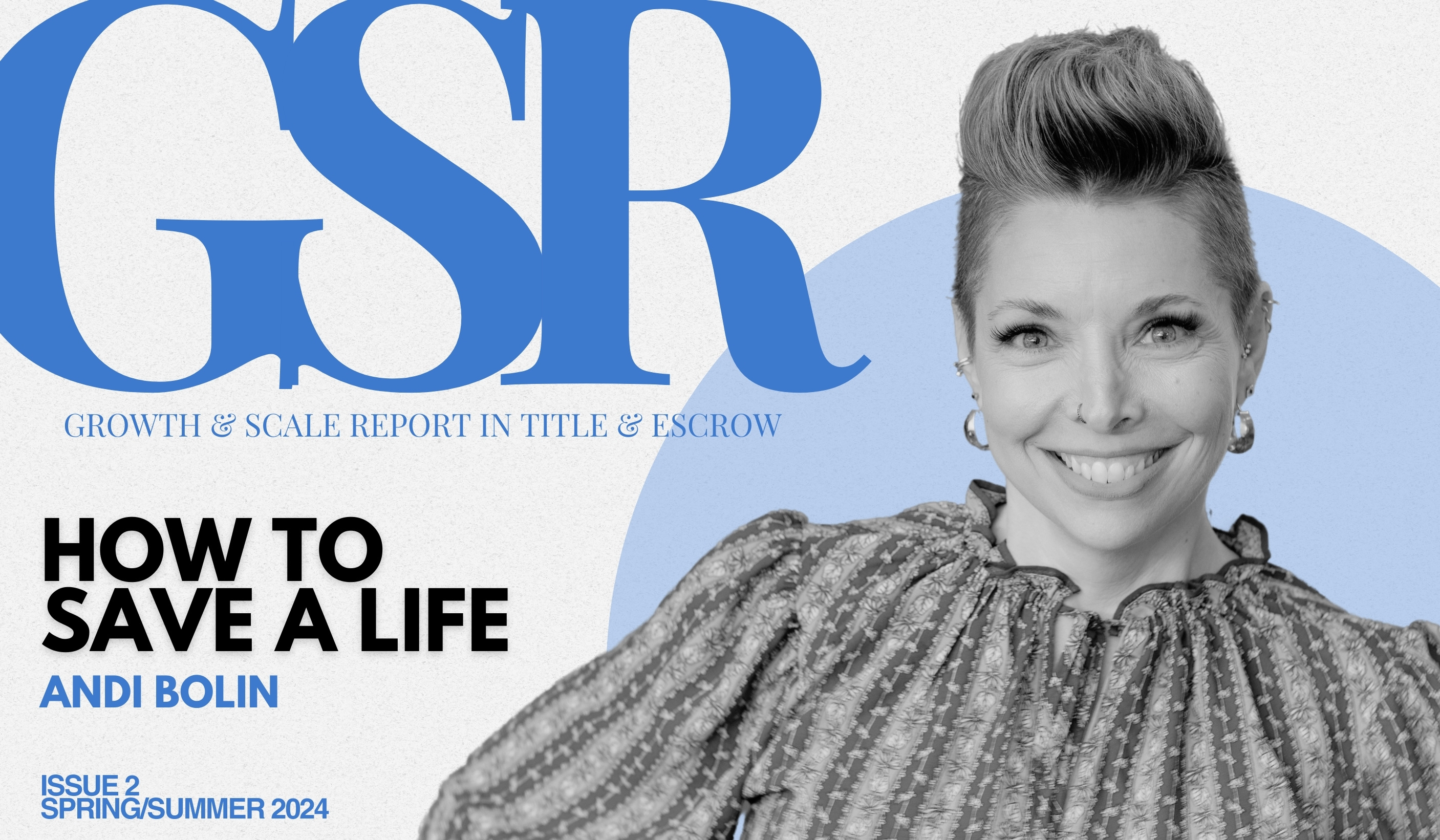 Growth & Scale Report: [FULL STORY] Andi Bolin - How To Save a Life