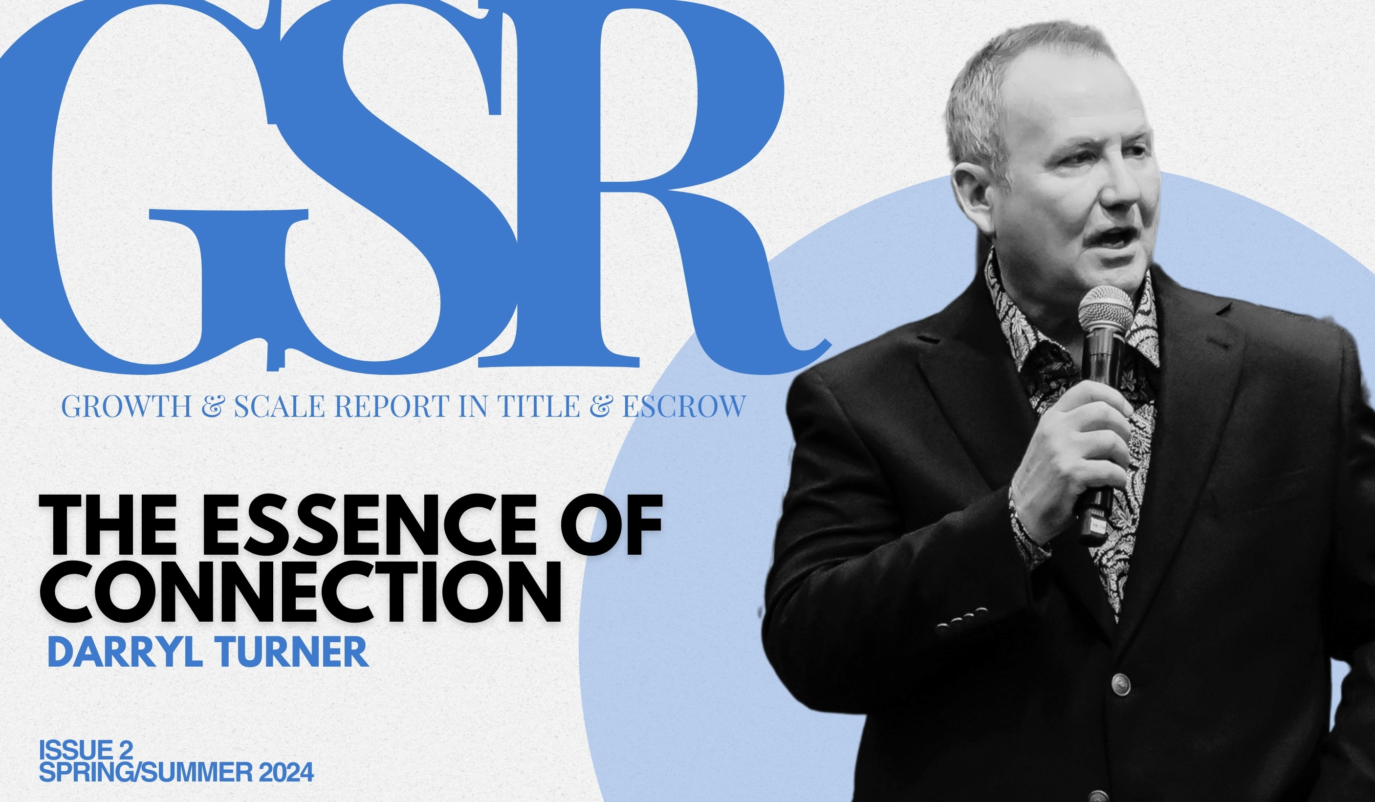 Growth & Scale Report: [FULL STORY] Darryl Turner - The Essence of Connection