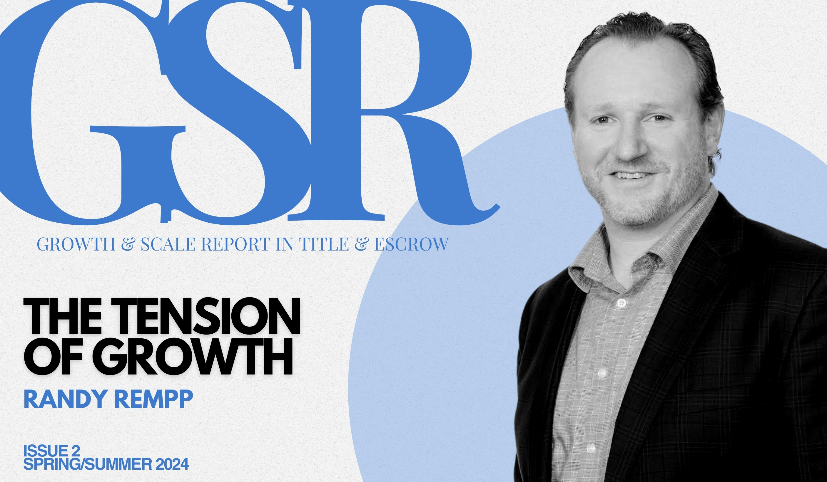 Growth & Scale Report: [FULL STORY] Randy Rempp - The Tension of Growth