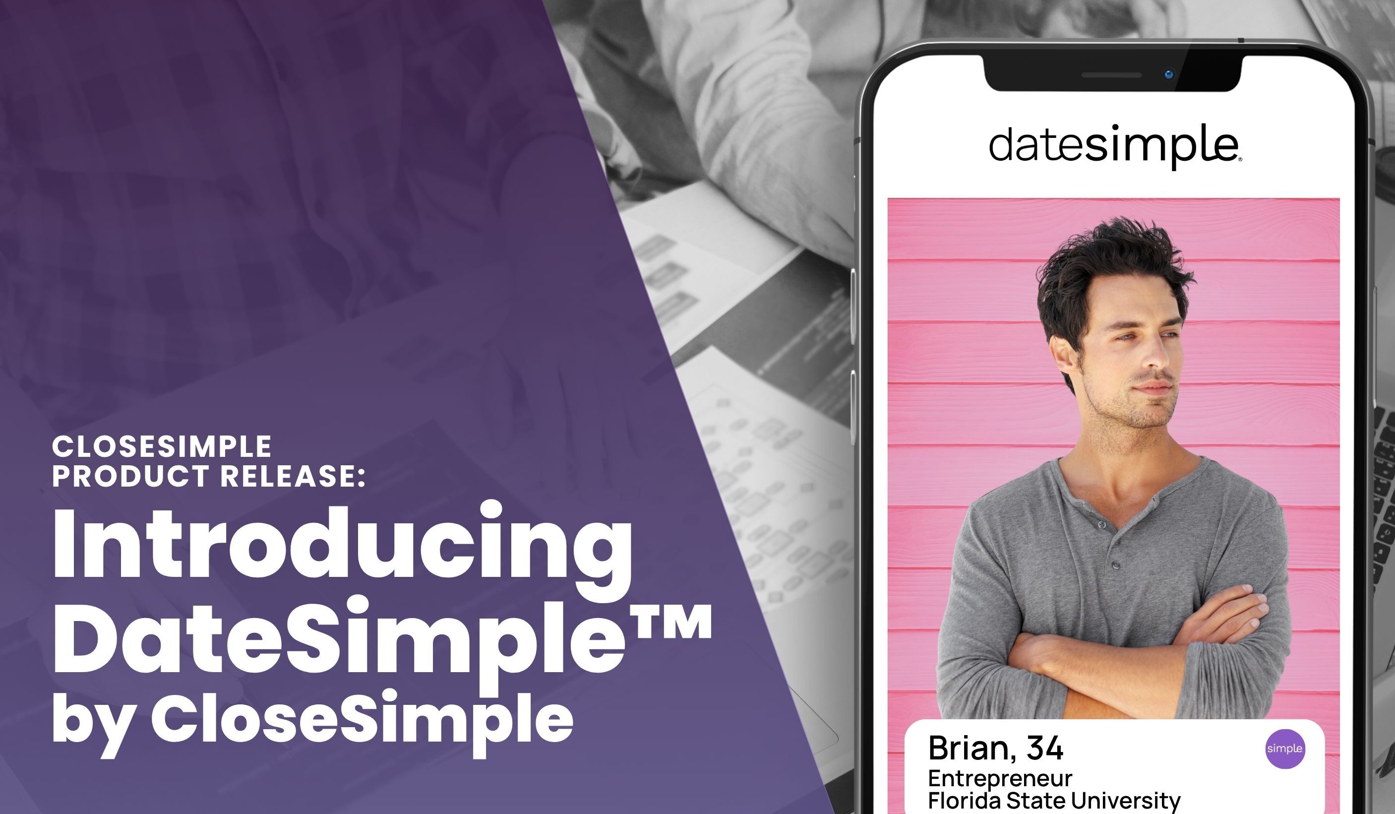 Product Release: Introducing DateSimple™ by CloseSimple