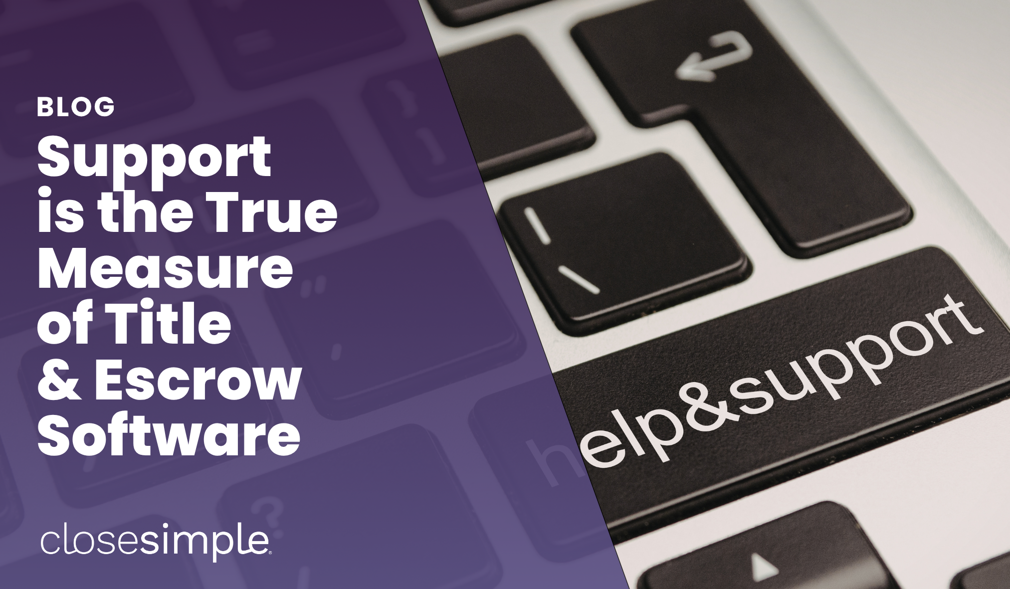 Support is the True Measure of Title & Escrow Software