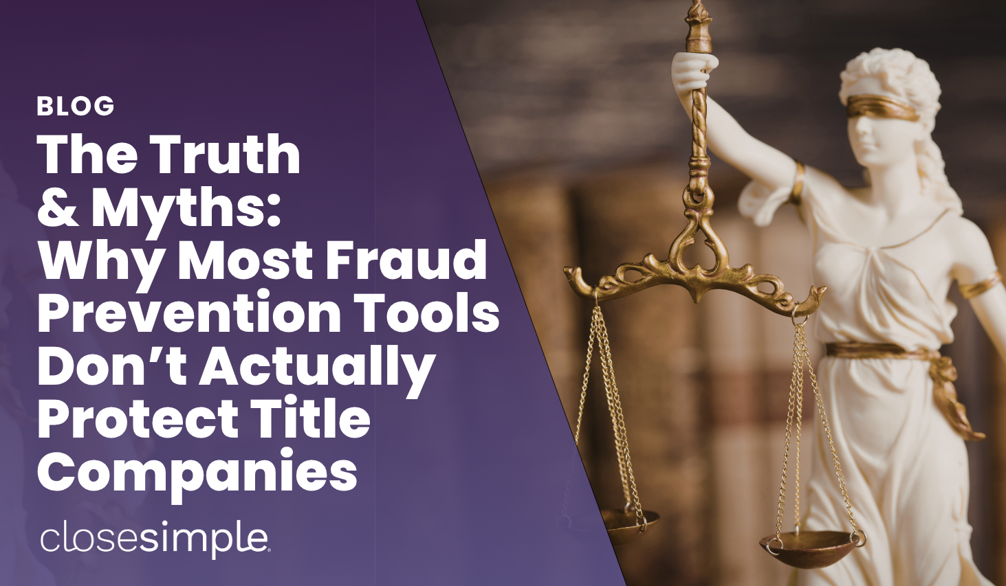 The Truth & Myths: Why Most Fraud Prevention Tools Don’t Actually Protect Title Companies