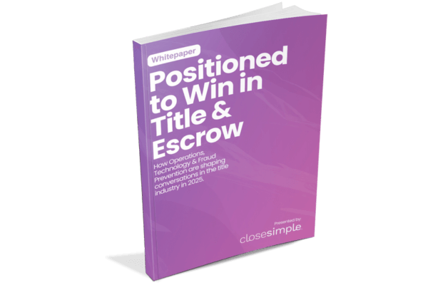 Positioned to Win in Title & Escrow